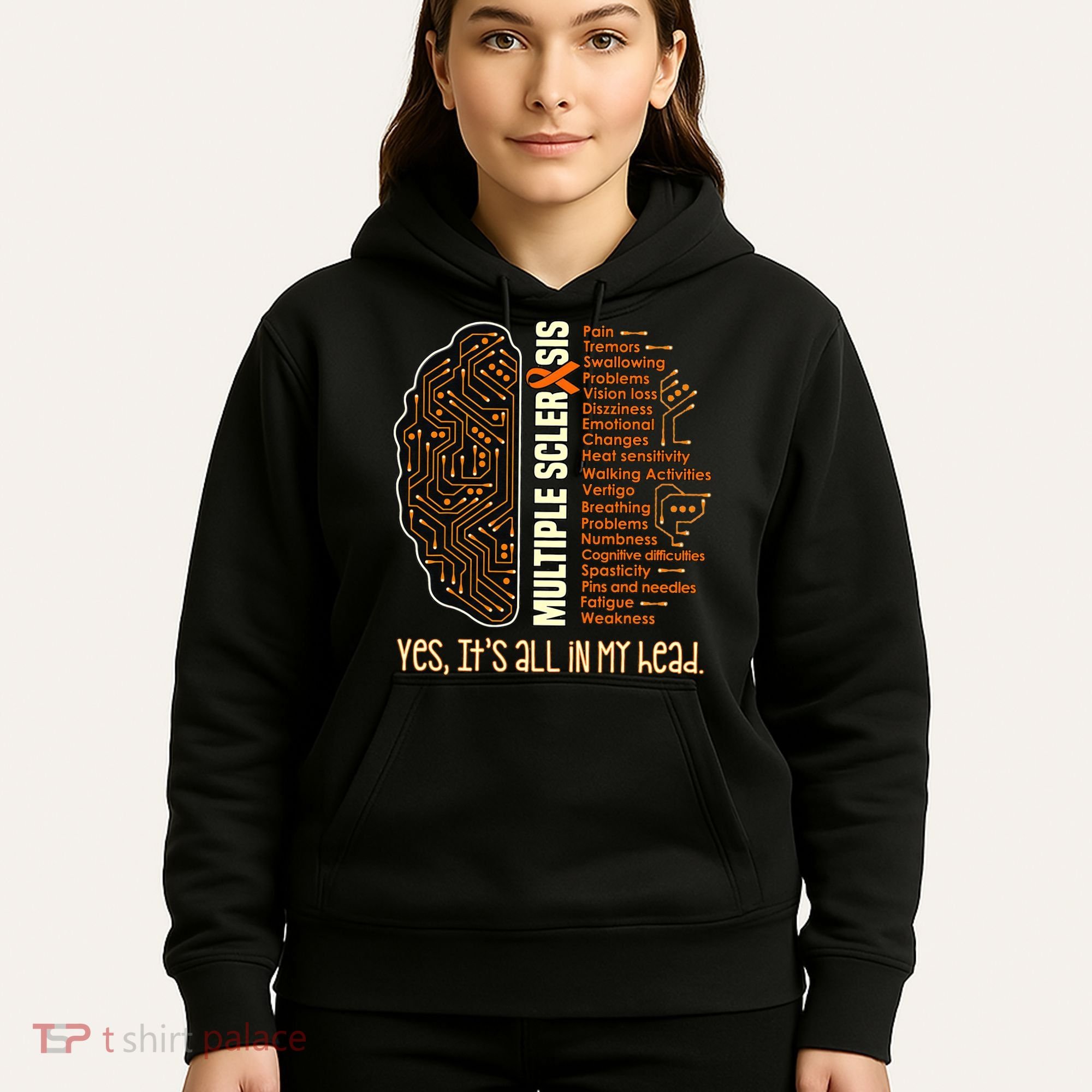 Yes It's All In My Head Multiple Sclerosis Ribbon Brain Hoodie