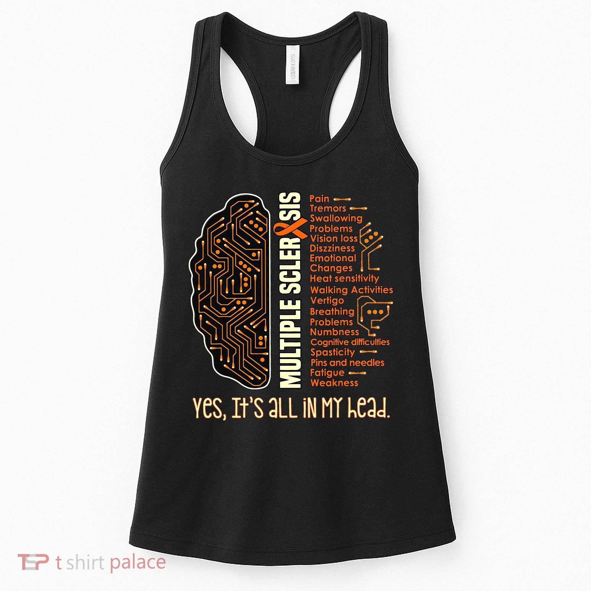 Yes It's All In My Head Multiple Sclerosis Ribbon Brain Women's Tank Top