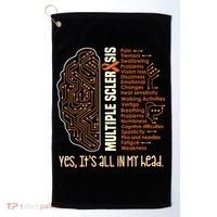 Yes It's All In My Head Multiple Sclerosis Ribbon Brain Golf Towel thumb 0