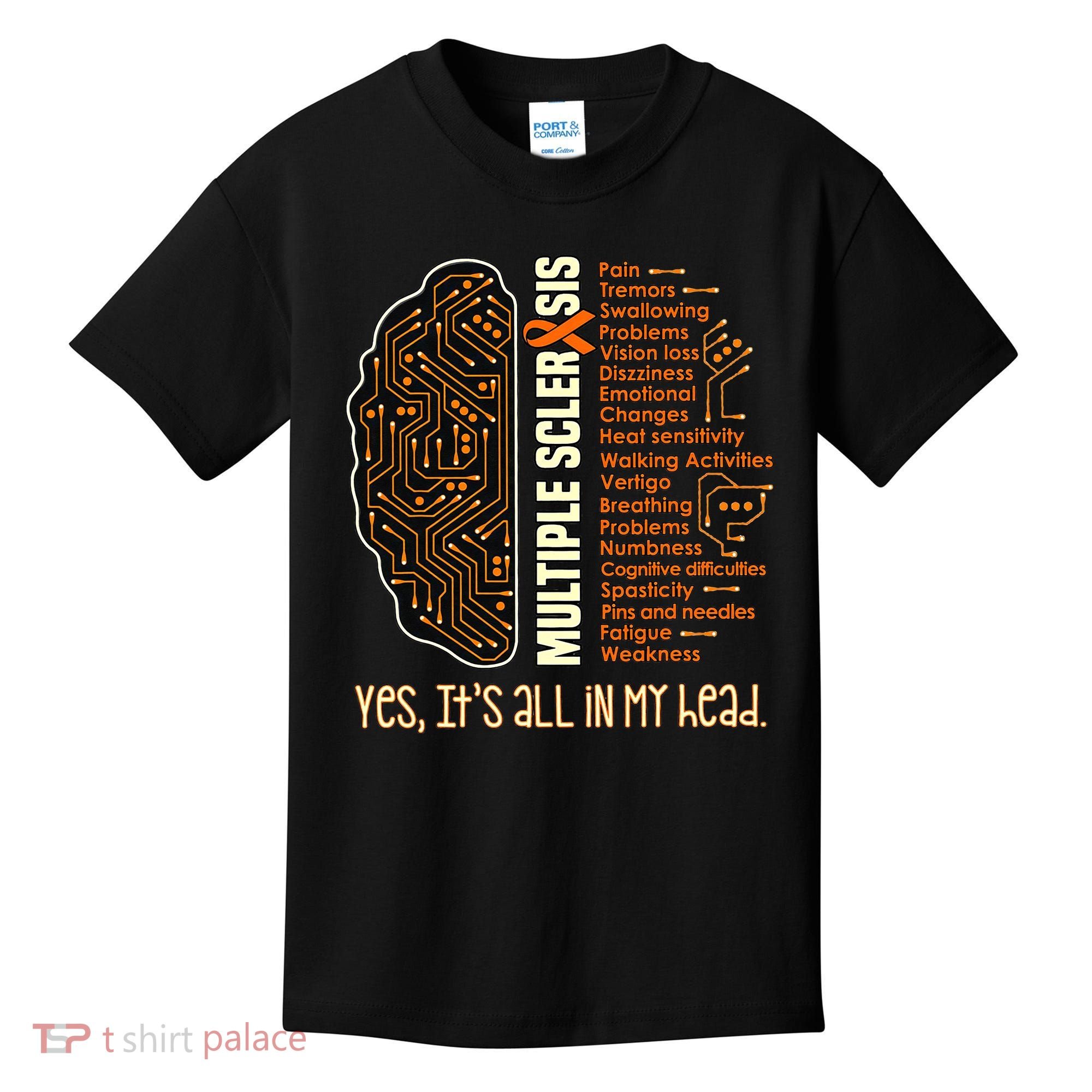 Yes It's All In My Head Multiple Sclerosis Ribbon Brain Kids T-Shirt