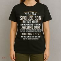 Yes I'm A Spoiled Son Of A Freaking Awesome Mom T-Shirt thumb 4