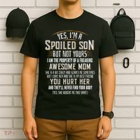 Yes I'm A Spoiled Son Of A Freaking Awesome Mom T-Shirt thumb 6
