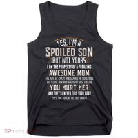 Yes I'm A Spoiled Son Of A Freaking Awesome Mom Tank Top thumb 0
