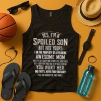 Yes I'm A Spoiled Son Of A Freaking Awesome Mom Tank Top thumb 4