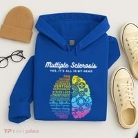 Yes ItS All In My Head Multiple Sclerosis Gift Ms Gift Hoodie thumb 4