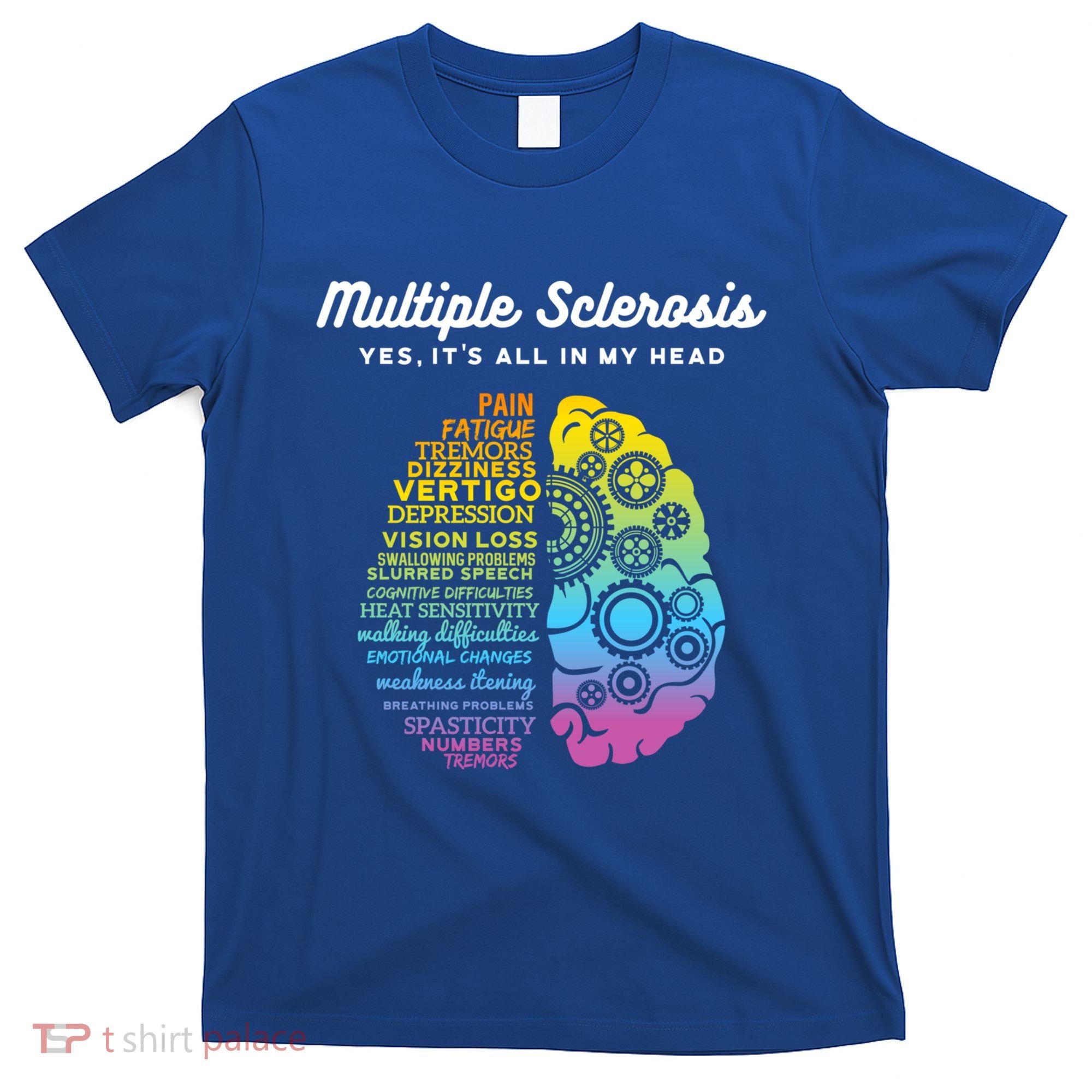 Yes ItS All In My Head Multiple Sclerosis Gift Ms Gift T-Shirt