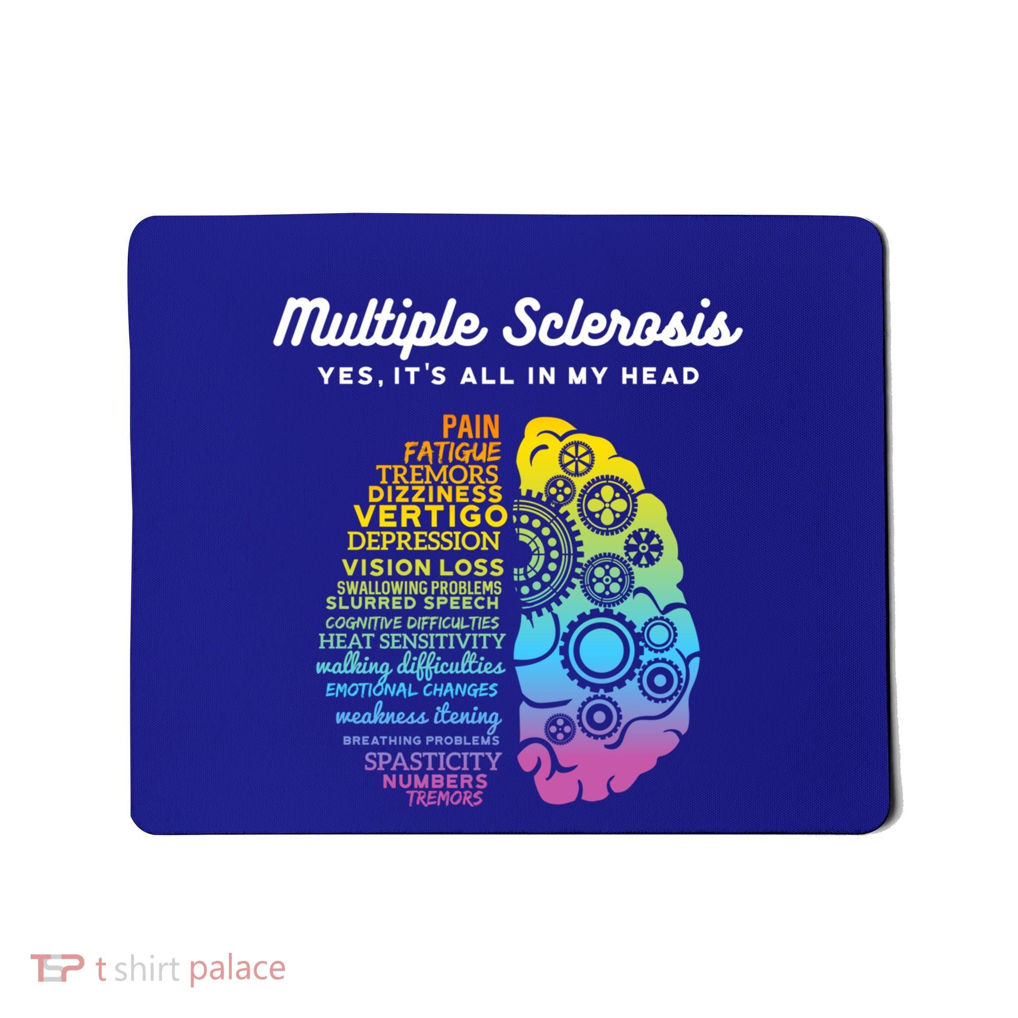 Yes ItS All In My Head Multiple Sclerosis Gift Ms Gift Mousepad