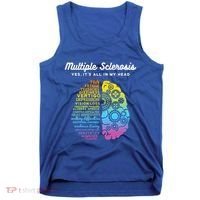 Yes ItS All In My Head Multiple Sclerosis Gift Ms Gift Tank Top thumb 0