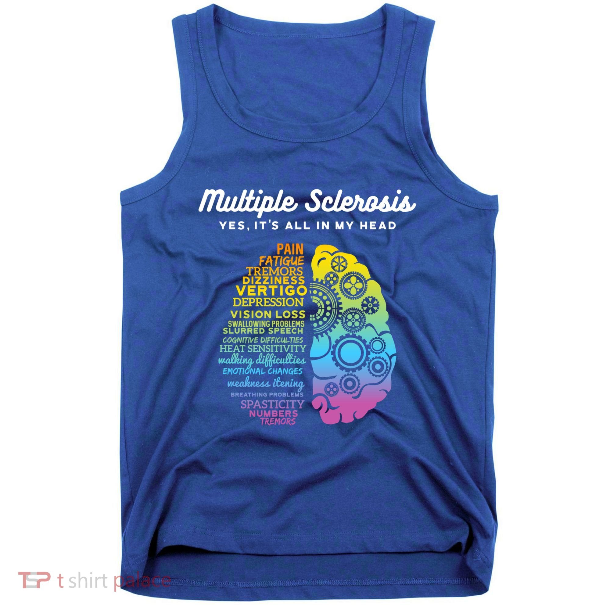 Yes ItS All In My Head Multiple Sclerosis Gift Ms Gift Tank Top