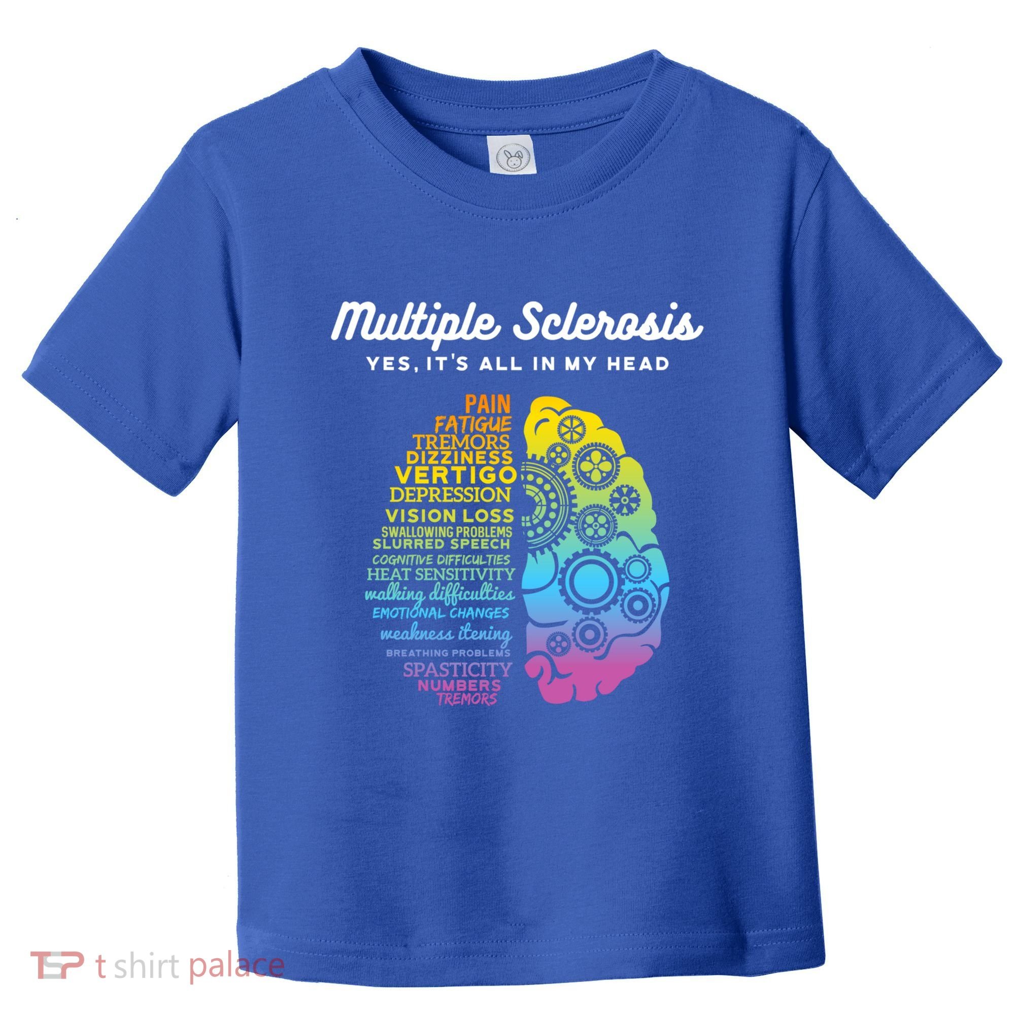 Yes ItS All In My Head Multiple Sclerosis Gift Ms Gift Toddler T-Shirt