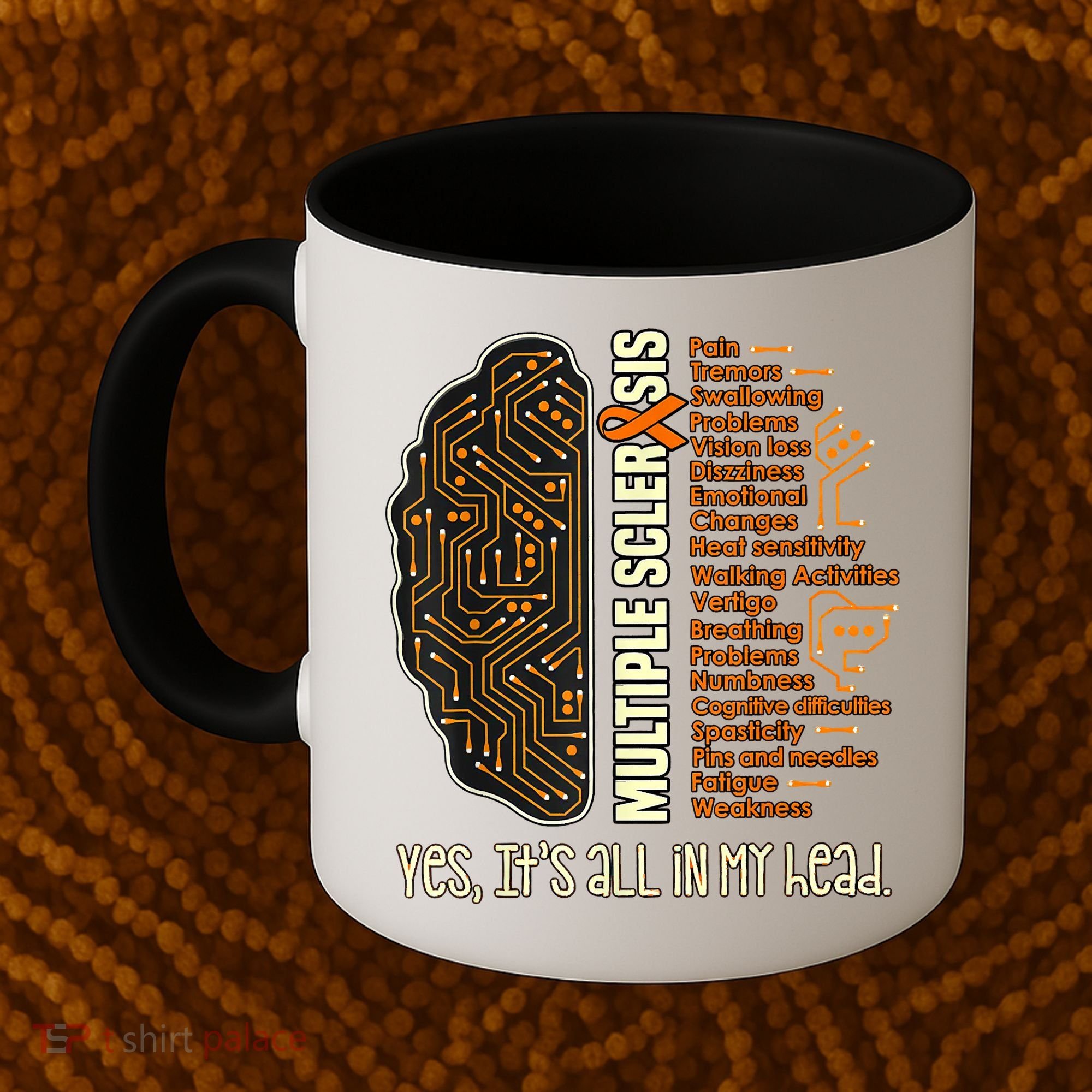 Yes It's All In My Head Multiple Sclerosis Ribbon Brain Coffee Mug