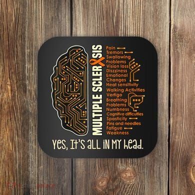 Yes It's All In My Head Multiple Sclerosis Ribbon Brain Coaster
