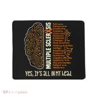 Yes It's All In My Head Multiple Sclerosis Ribbon Brain Mousepad thumb 0