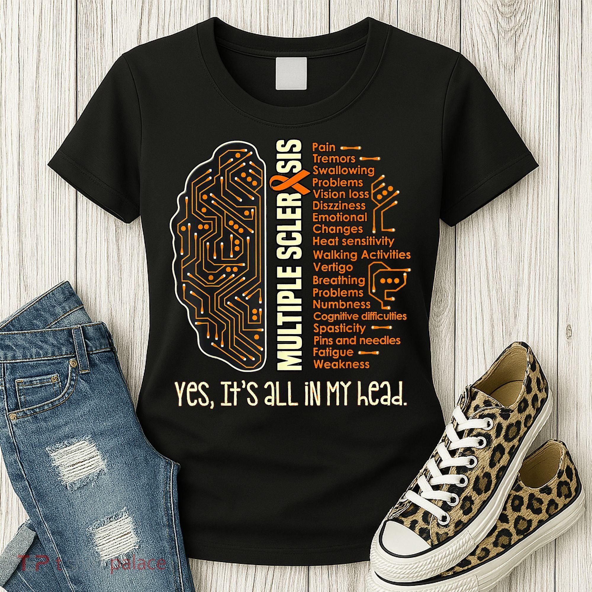 Yes It's All In My Head Multiple Sclerosis Ribbon Brain Women's T-Shirt
