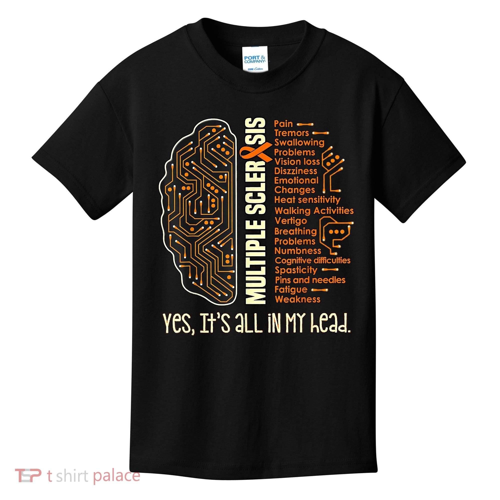 Yes It's All In My Head Multiple Sclerosis Ribbon Brain Kids T-Shirt