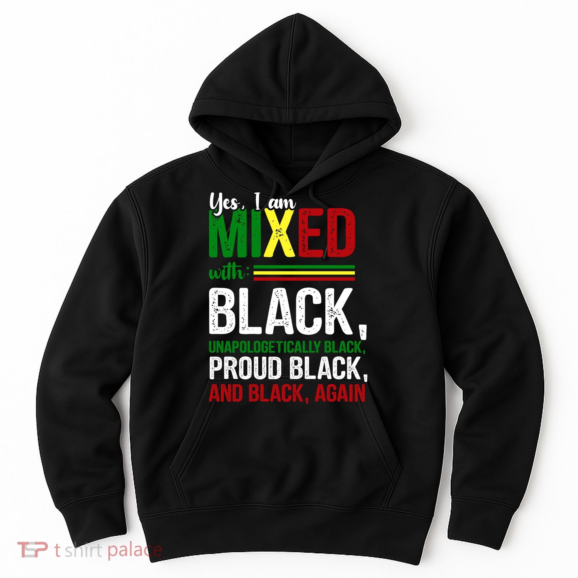 Yes I Am Mixed With Black Proud Black History Month Hoodie