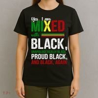 Yes I Am Mixed With Black Proud Black History Month T-Shirt thumb 4