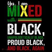 Yes I Am Mixed With Black Proud Black History Month Coffee Mug thumb 5