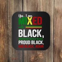 Yes I Am Mixed With Black Proud Black History Month Coaster thumb 0