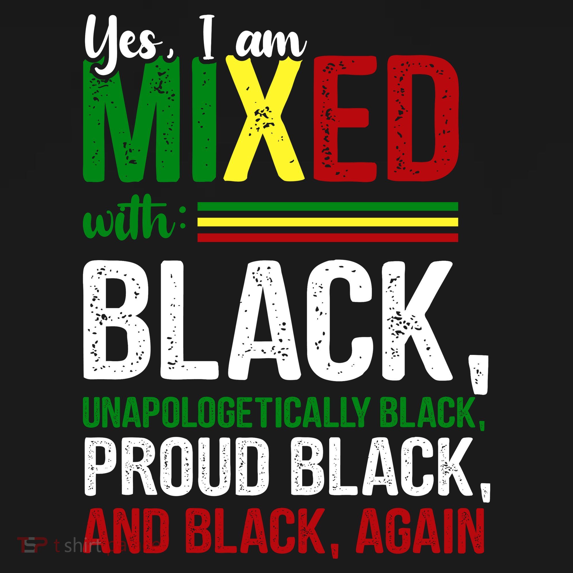 Yes I Am Mixed With Black Proud Black History Month Polo