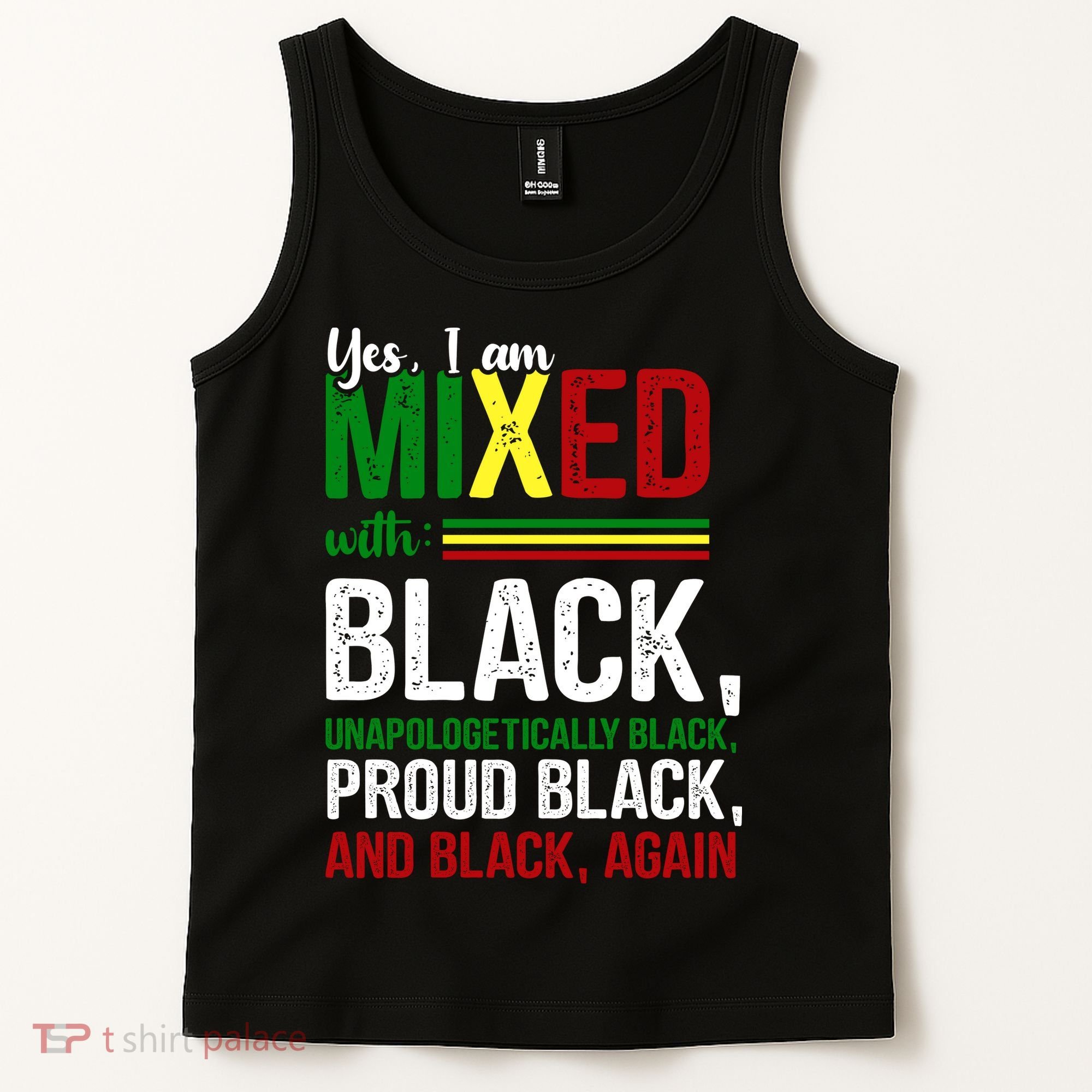 Yes I Am Mixed With Black Proud Black History Month Tank Top