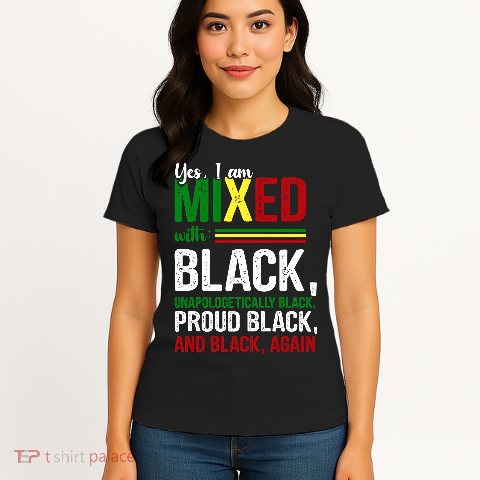 Yes I Am Mixed With Black Proud Black History Month Women's T-Shirt