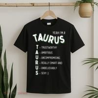 Yeah Im A Taurus Zodiac T-Shirt thumb 2