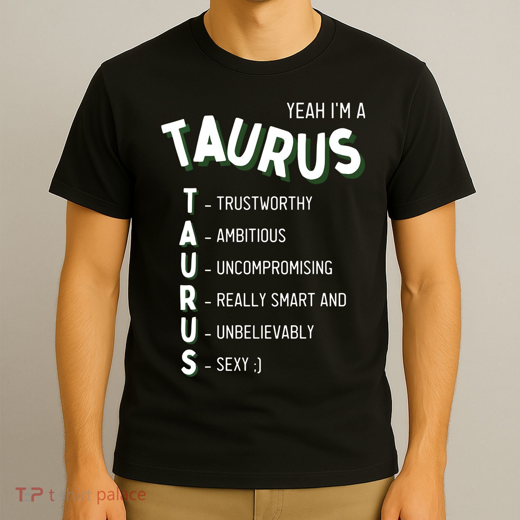 Yeah Im A Taurus Zodiac T-Shirt
