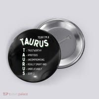 Yeah Im A Taurus Zodiac Button thumb 0