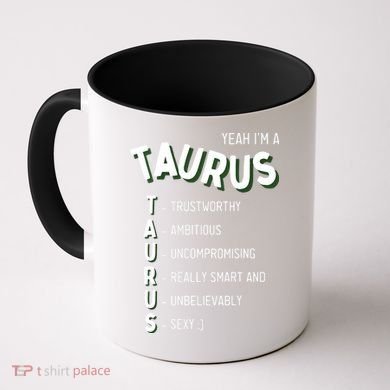 Yeah Im A Taurus Zodiac Coffee Mug