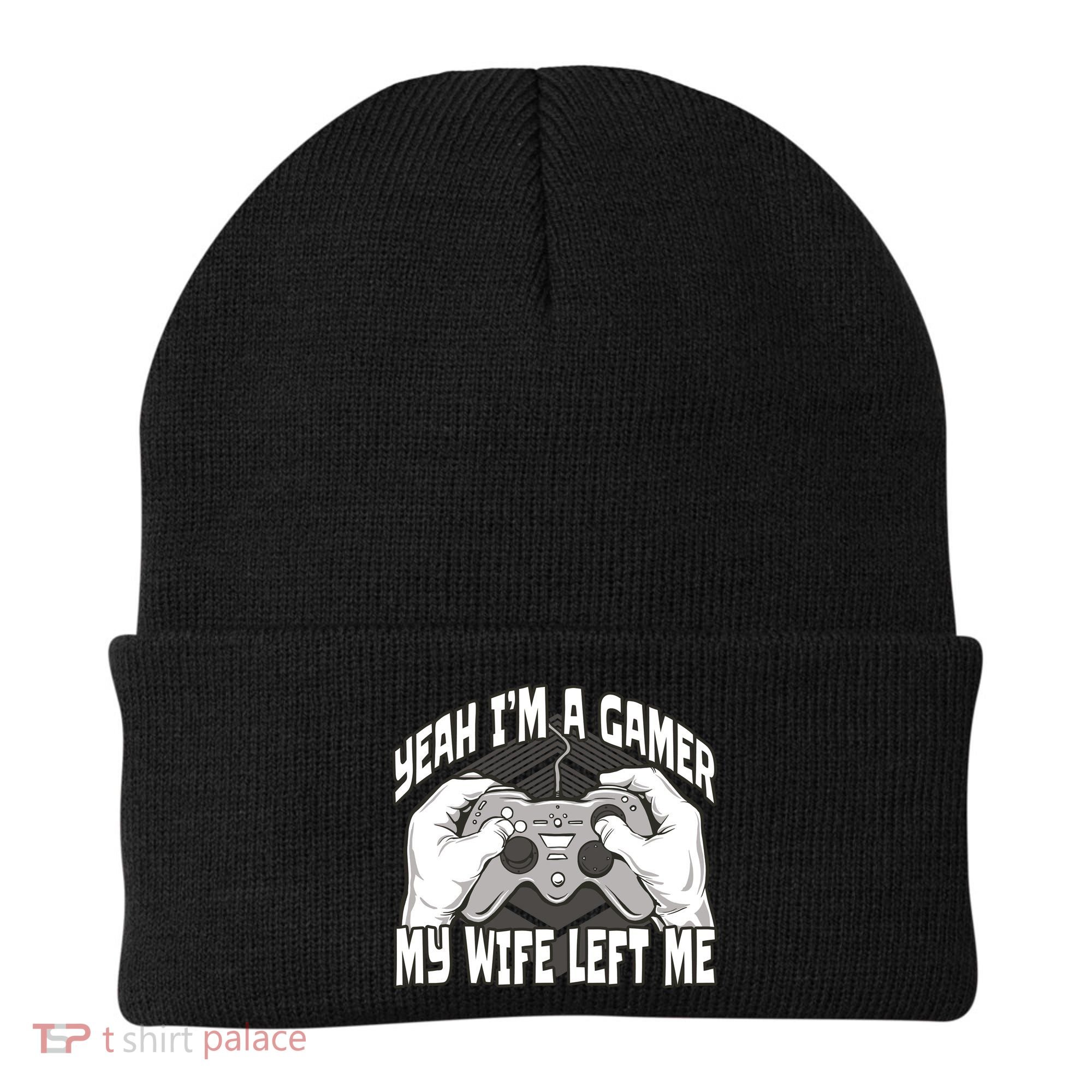 Yeah I'm A Gamer My Wife Left Funny Beanie