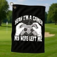 Yeah I'm A Gamer My Wife Left Funny Golf Towel thumb 1