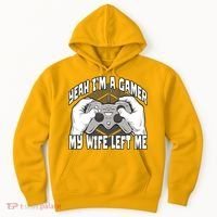 Yeah I'm A Gamer My Wife Left Funny Hoodie thumb 0