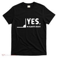 Yes Im Always Right Math Teacher T-Shirt thumb 0
