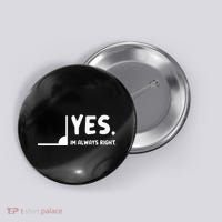 Yes Im Always Right Math Teacher Button thumb 0