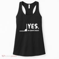 Yes Im Always Right Math Teacher Women's Tank Top thumb 0