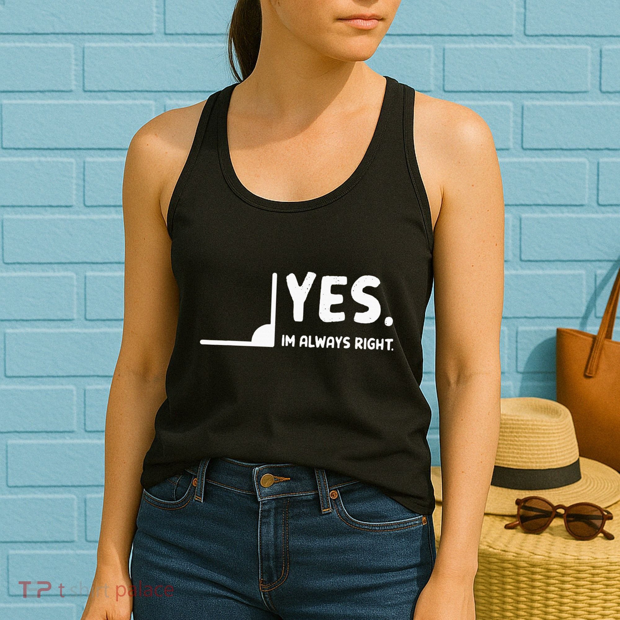 Yes Im Always Right Math Teacher Women's Tank Top