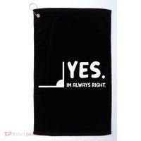 Yes Im Always Right Math Teacher Golf Towel thumb 0