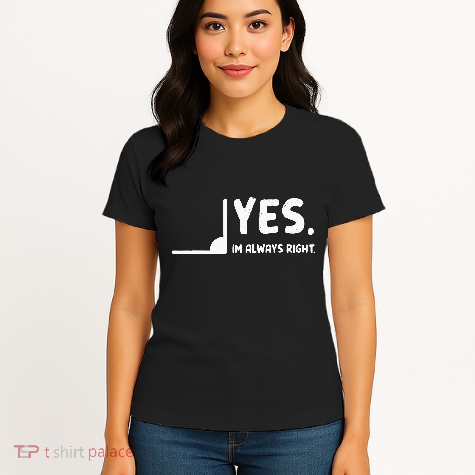 Yes Im Always Right Math Teacher Women's T-Shirt