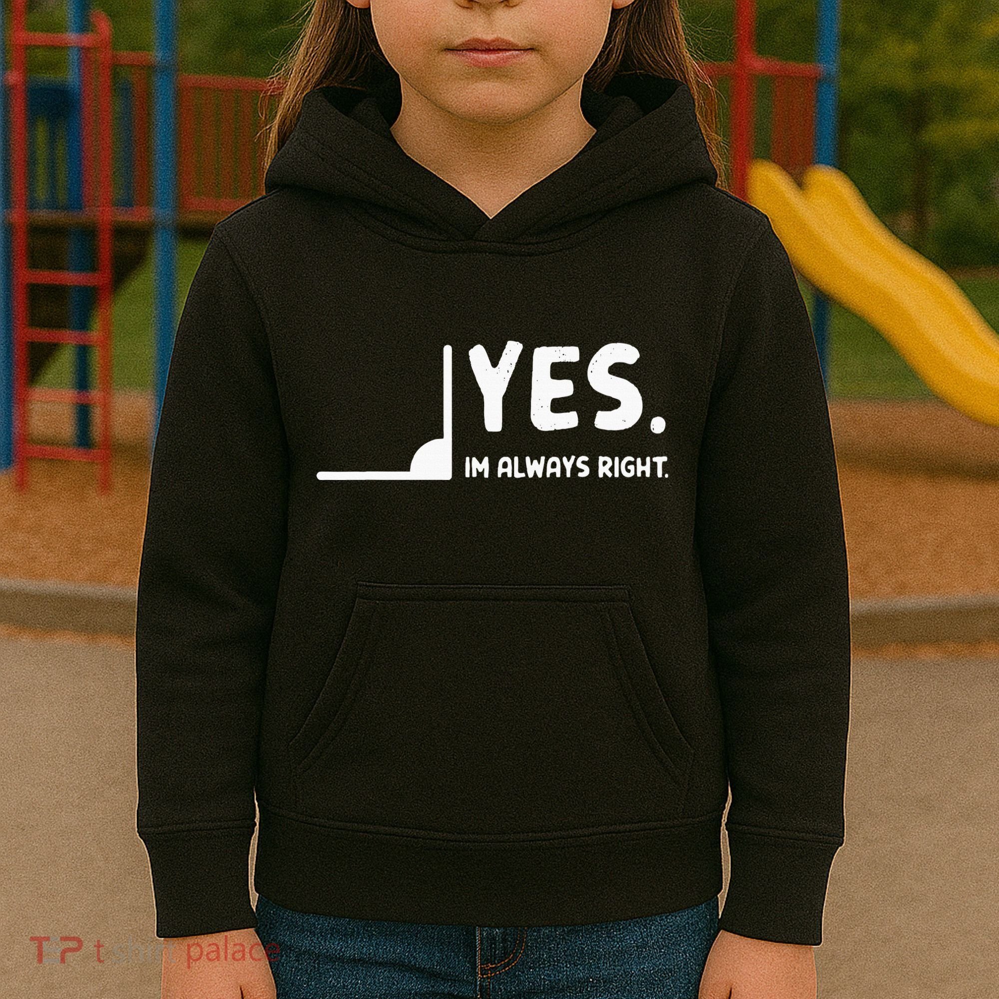 Yes Im Always Right Math Teacher Kids Hoodie