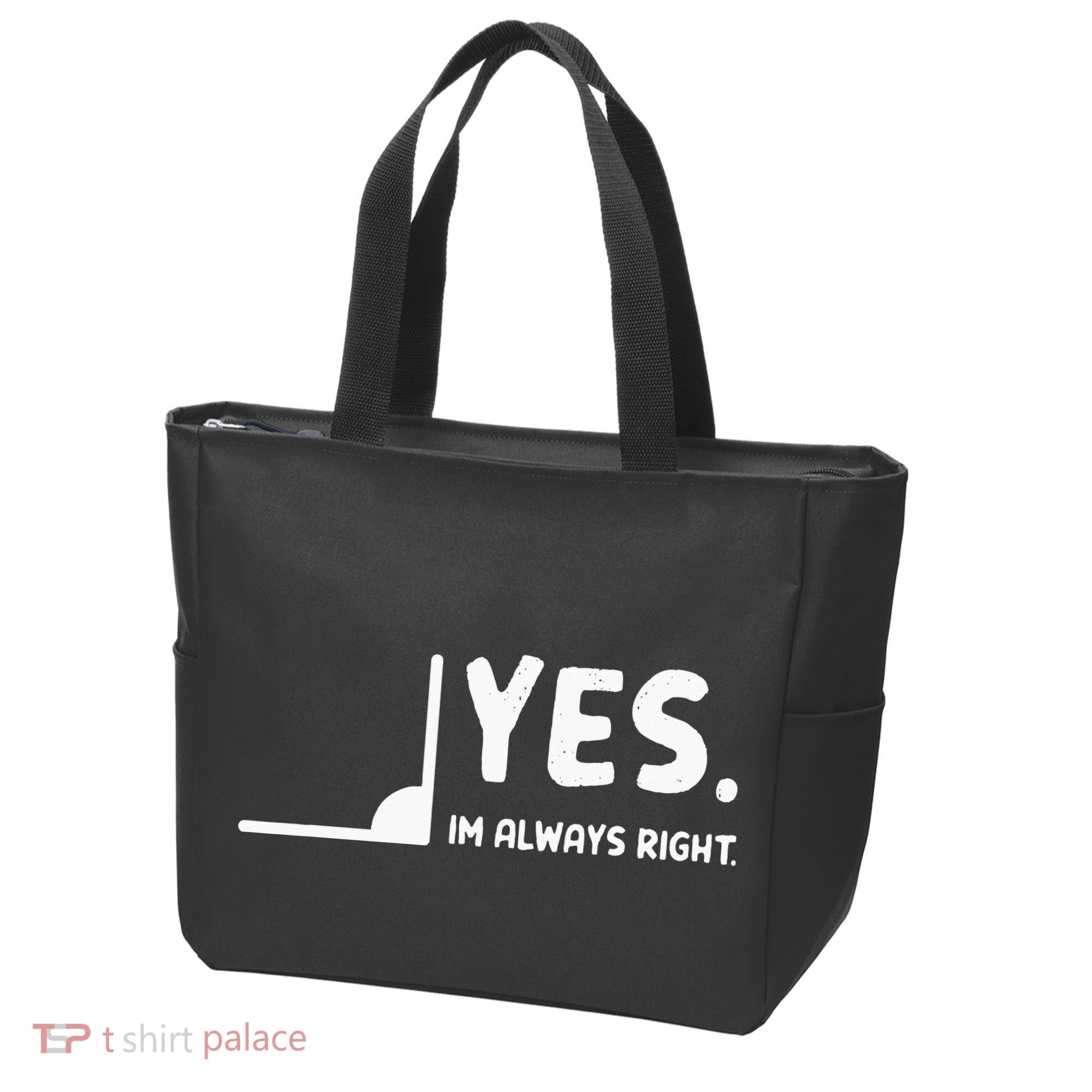 Yes Im Always Right Math Teacher Tote Bag