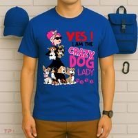 Yes I Am The Crazy Dog Lady Gift Funny Dog Lover Gift Great Gift T-Shirt thumb 6