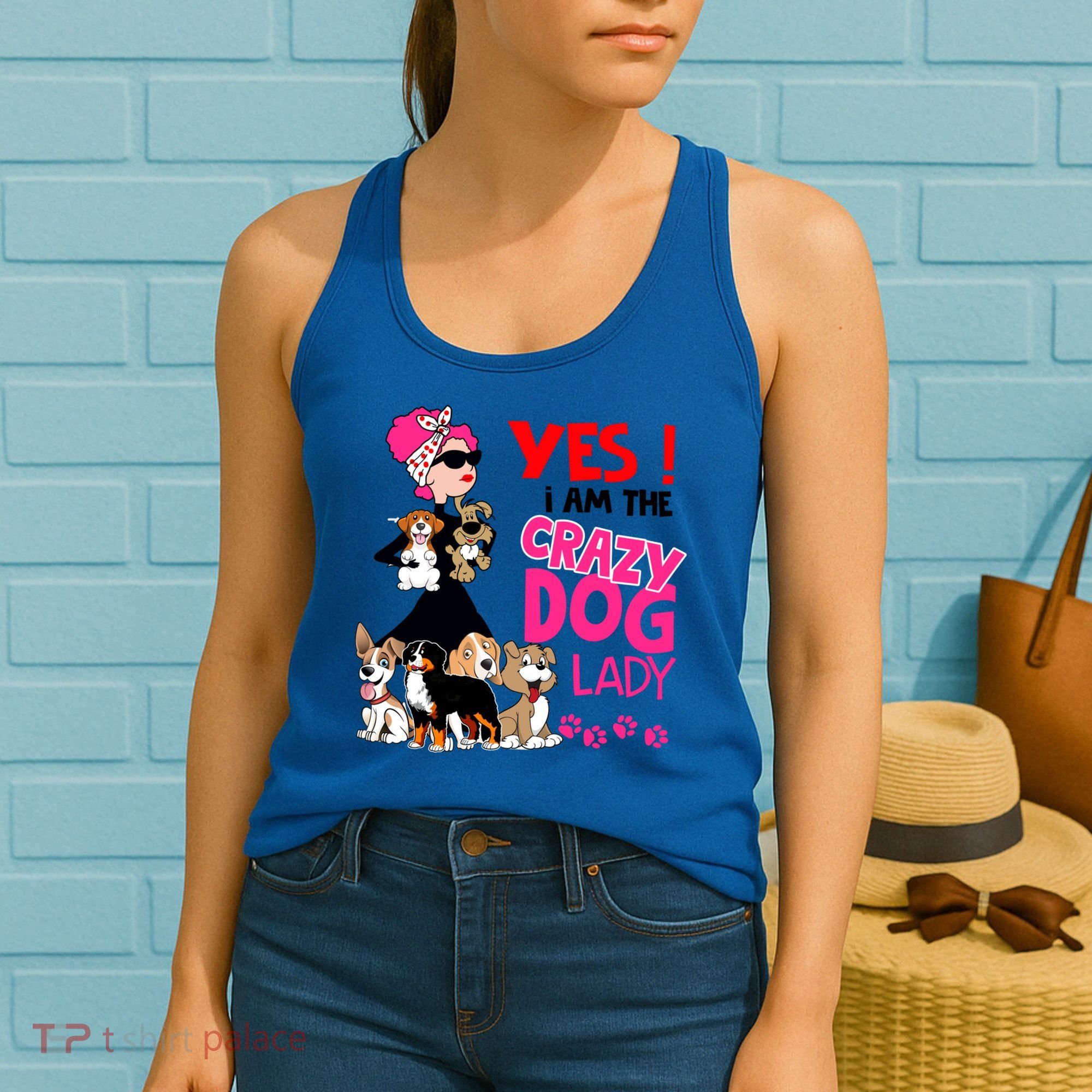 Yes I Am The Crazy Dog Lady Gift Funny Dog Lover Gift Great Gift Women's Tank Top