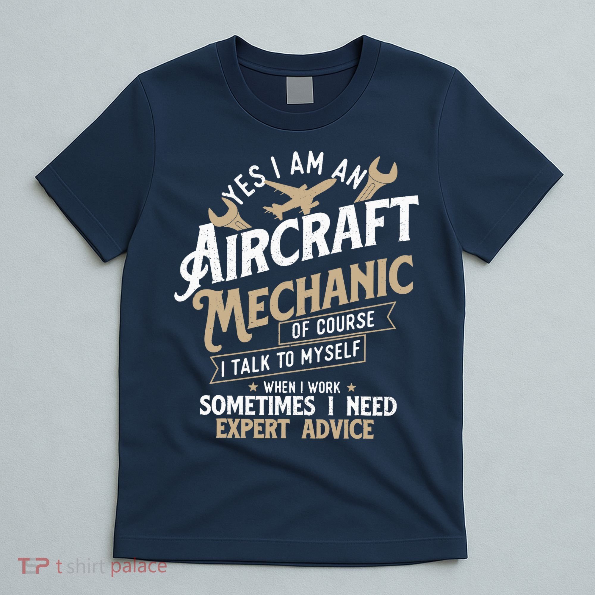 Yes I Am An Aircraft Mechanic Airplane Aviation Technician T-Shirt