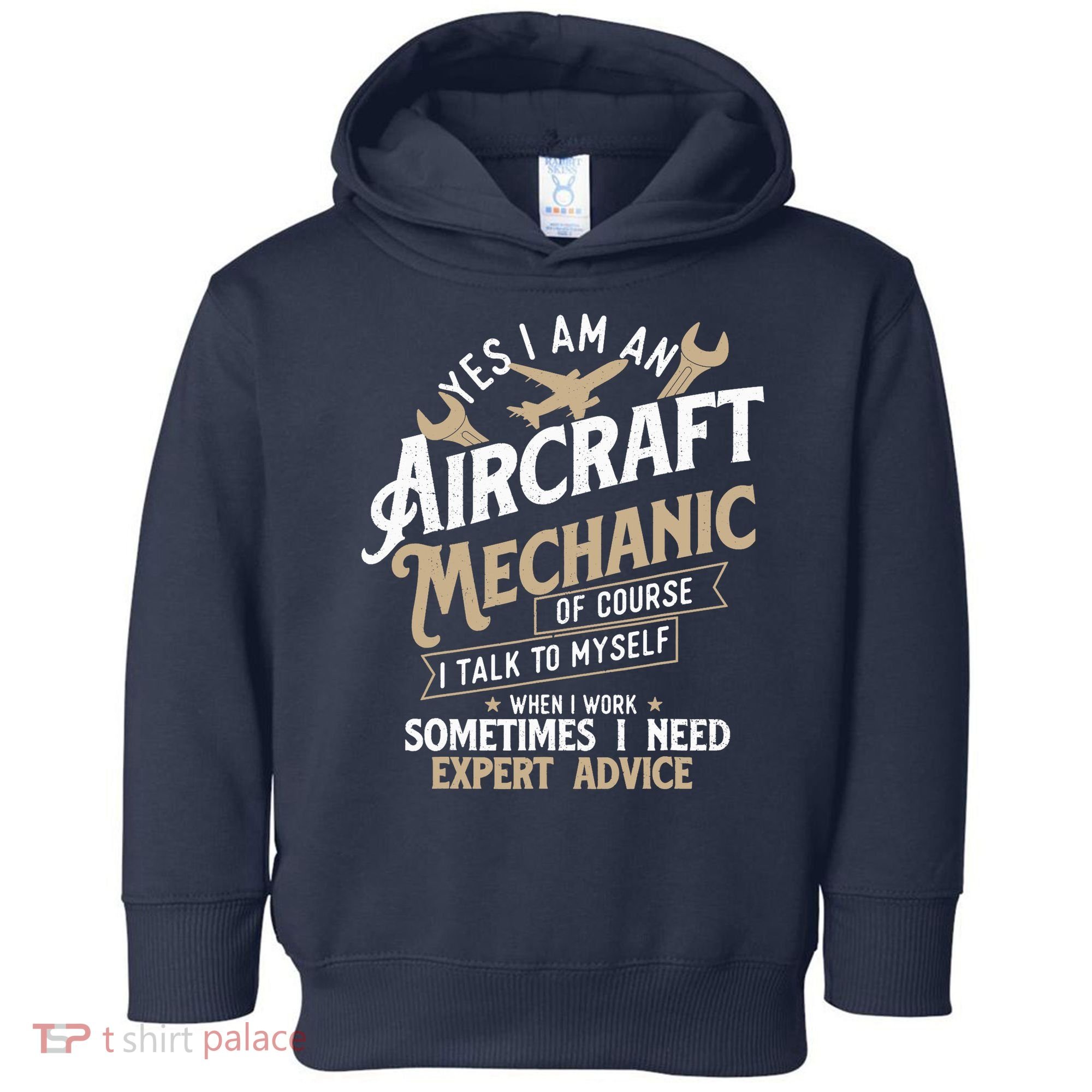 Yes I Am An Aircraft Mechanic Airplane Aviation Technician Toddler Hoodie