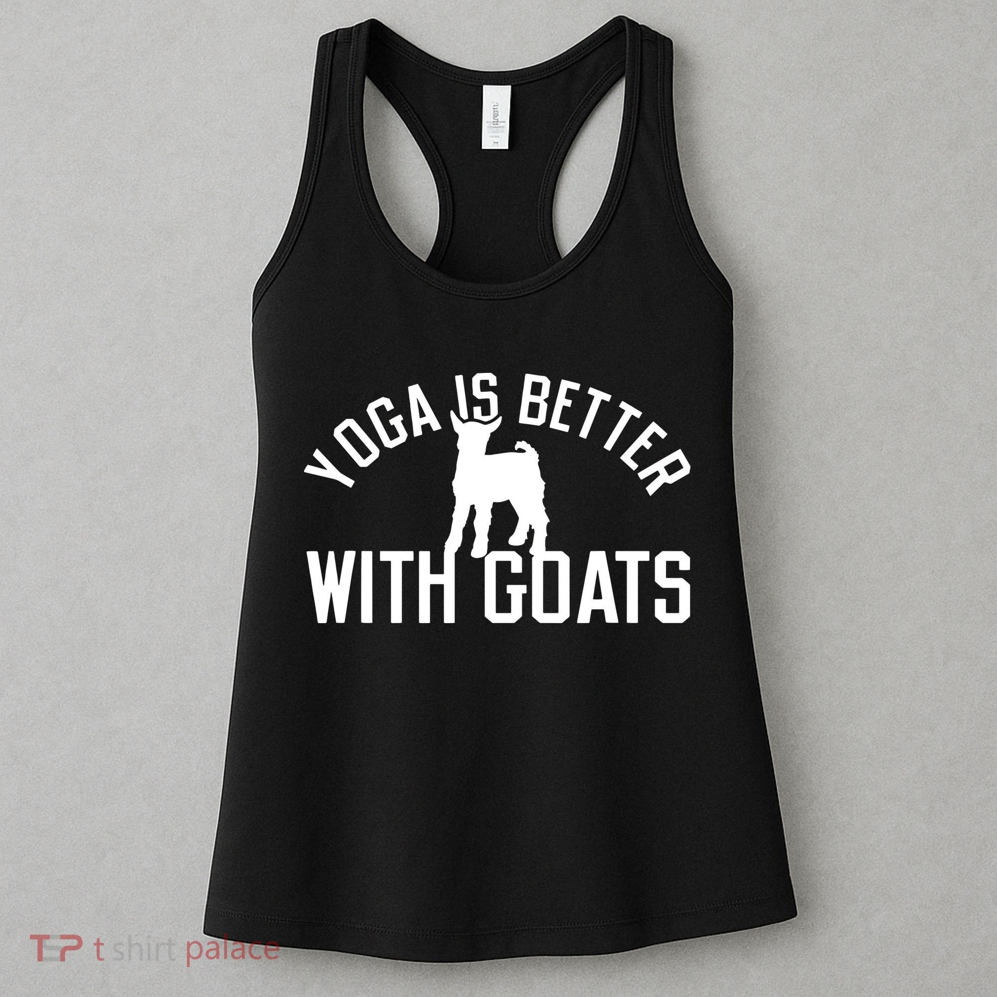 Yoga Is Better With Goats Funny Goat Yoga Women's Tank Top