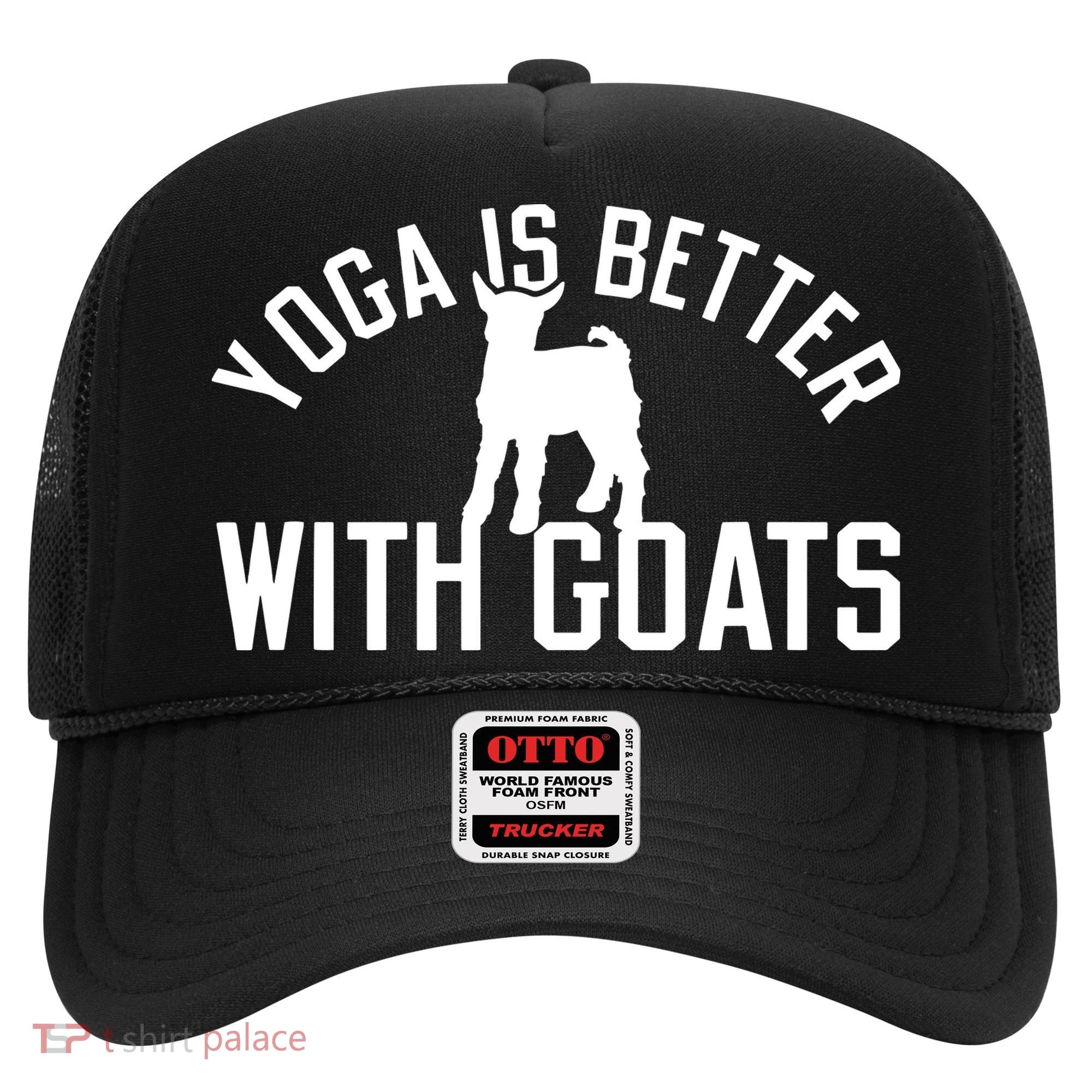 Yoga Is Better With Goats Funny Goat Yoga Hat