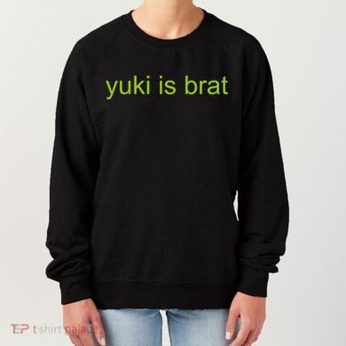 Yuki Is Brat Limited Women's Sweatshirt