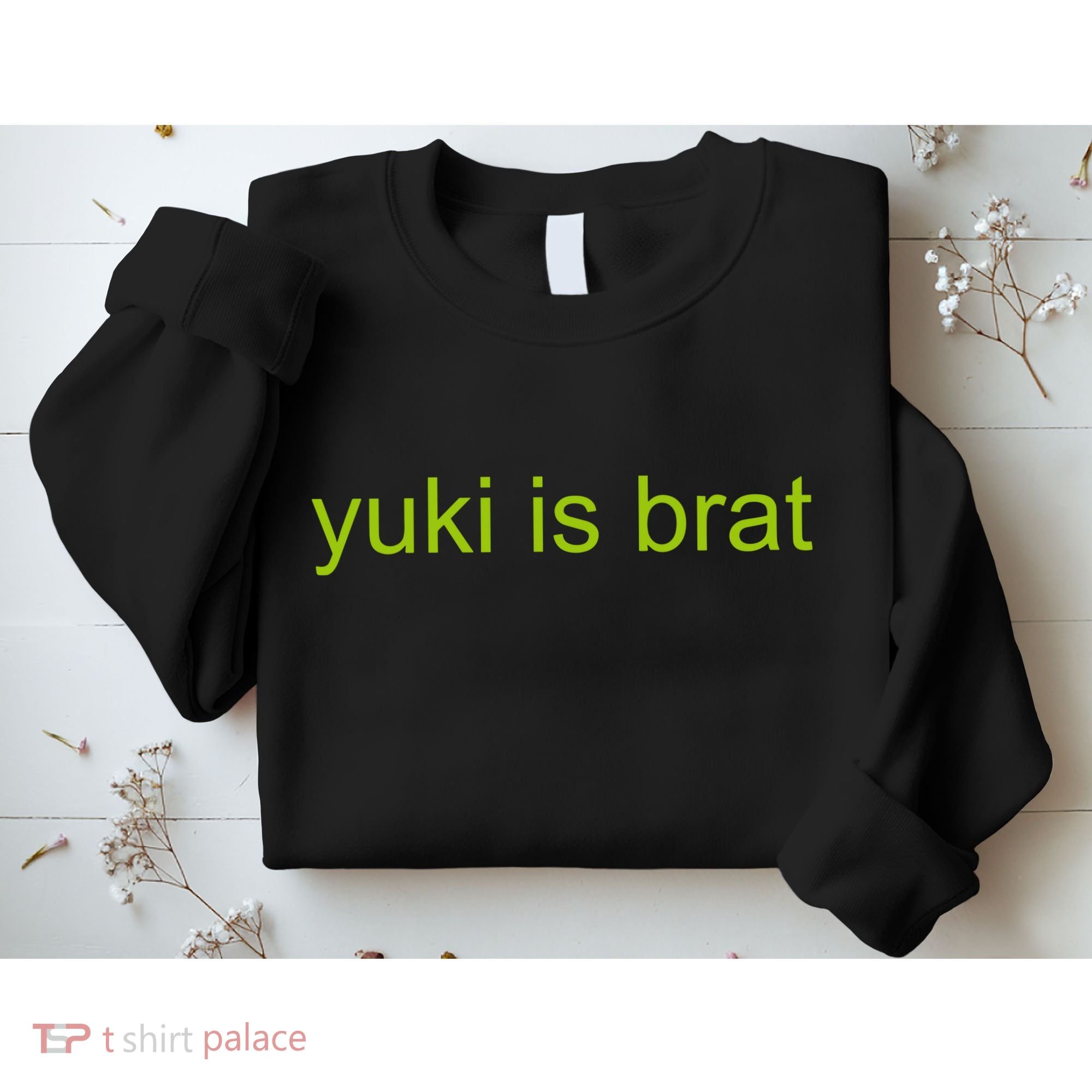 Yuki Is Brat Limited Sweatshirt