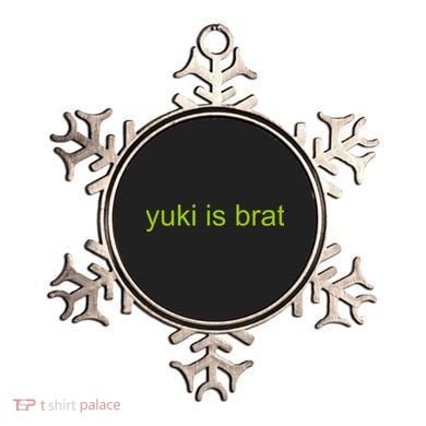 Yuki Is Brat Limited Ornament